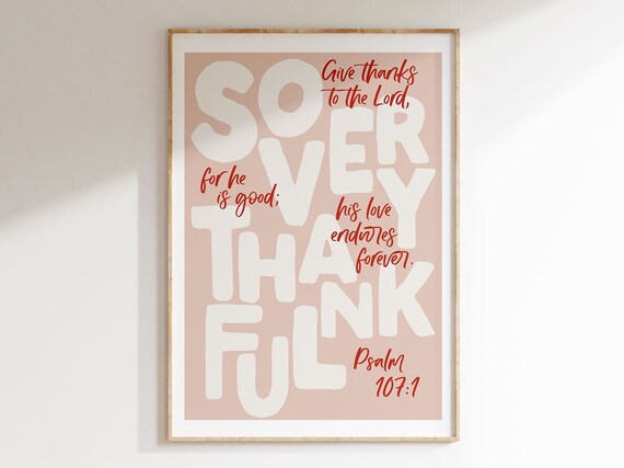 Psalm 107:1 So Very Thankful Give Thanks Bible Verse Pink Playful Poster