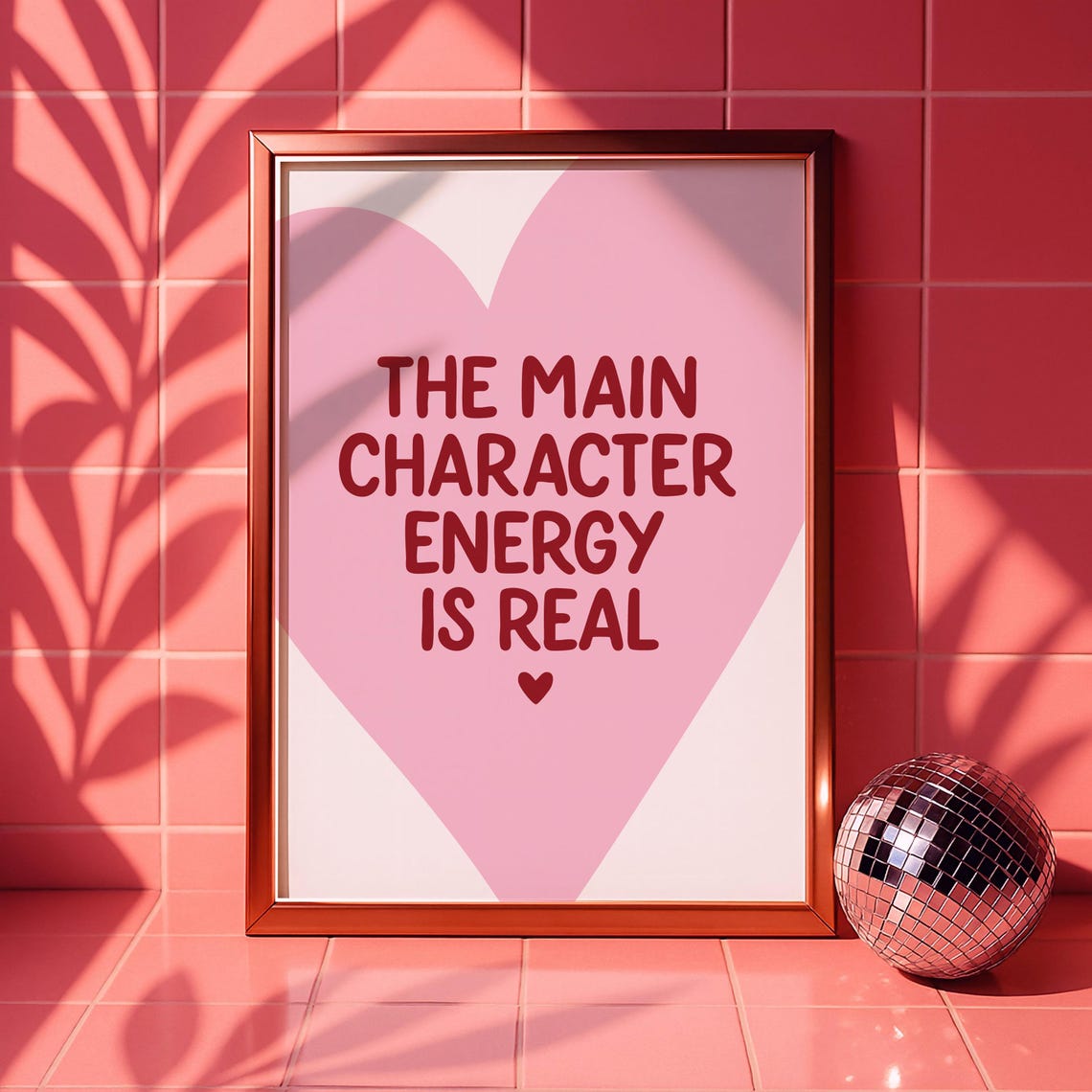 Main Character Energy Pink Heart Bold Motivational Quote Wall Poster