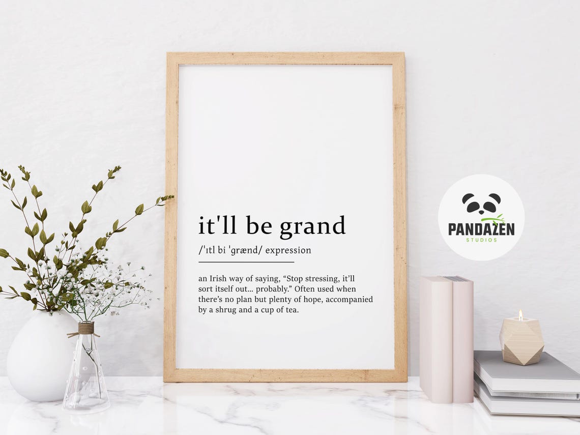 It'll Be Grand Irish Expression Definition Funny Typography Poster - Image 7