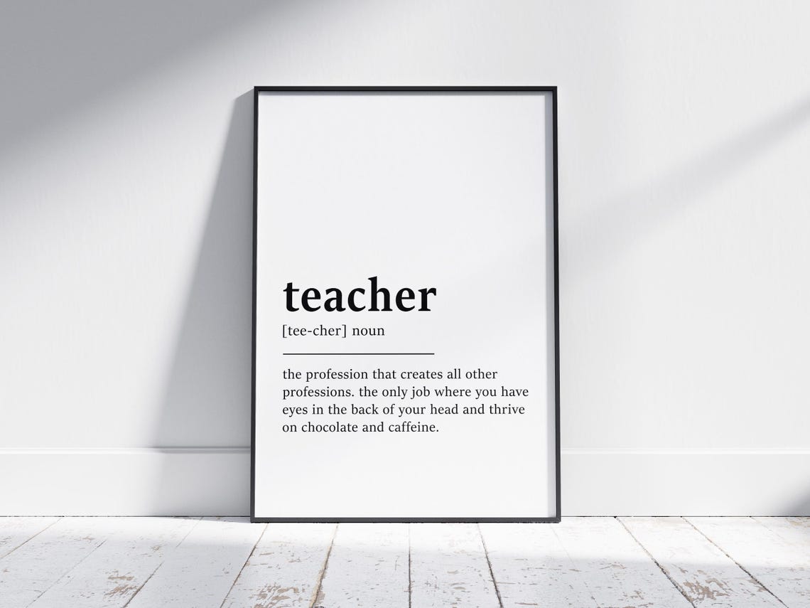 Teacher Dictionary Definition Inspirational Classroom Quote Poster