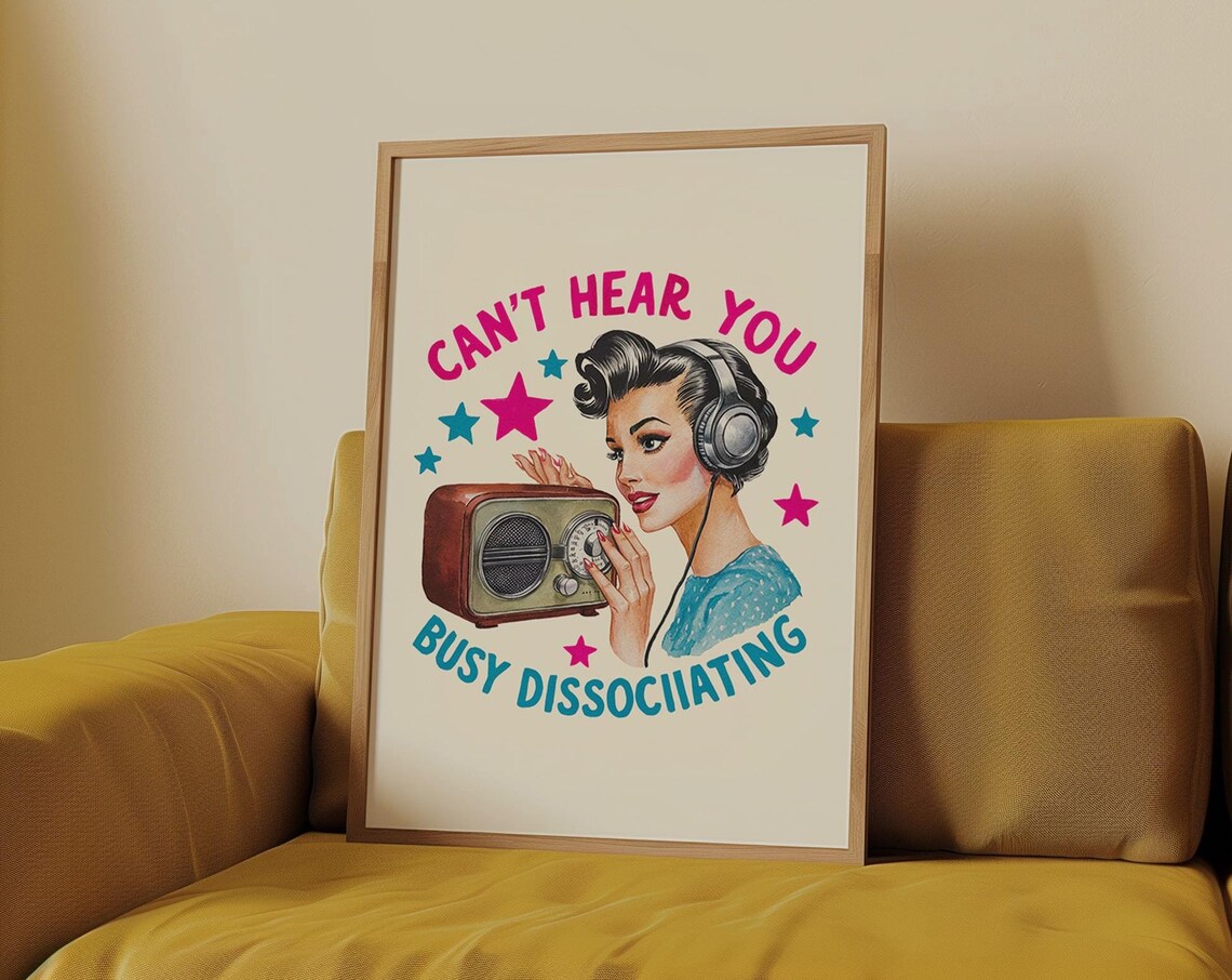 Cant Hear You Busy Dissociating Retro Headphones Quote Poster