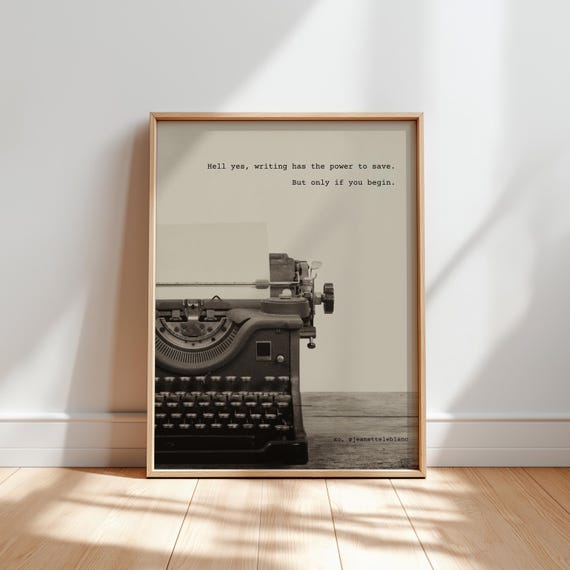 Typewriter Writing Quote, Minimalist Literary Artwork