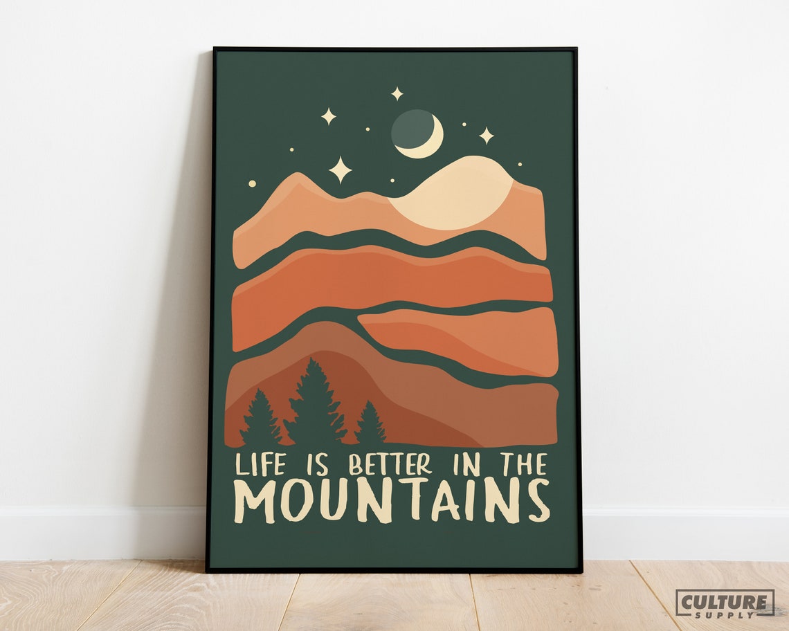 Life Is Better in the Mountains Sunset Moon Adventure Poster