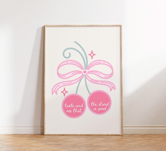 Taste And See That The Lord Is Good Pink Cherry Bow Christian Poster