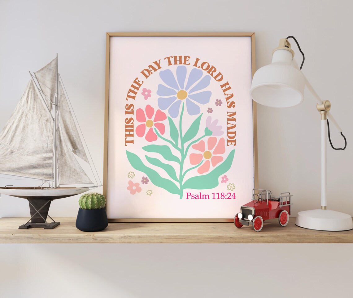 Psalm 118:24 This Is The Day The Lord Has Made Pastel Floral Poster - Image 3