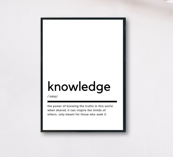 Knowledge Definition Minimalist Black and White Inspiration Wall Print
