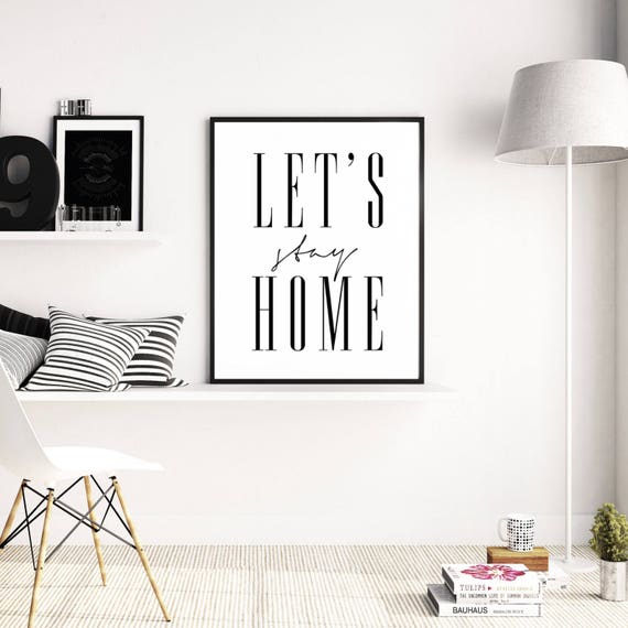Lets Stay Home Bedroom Print Fashion Poster Affiche Scandinave Scandinavian Calligraphy Lets Stay Wall Art