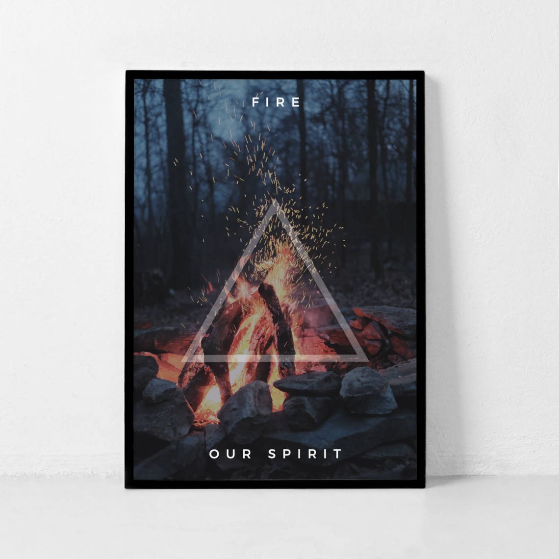 Fire Our Spirit Crackling Night Bonfire Flames Element Poster