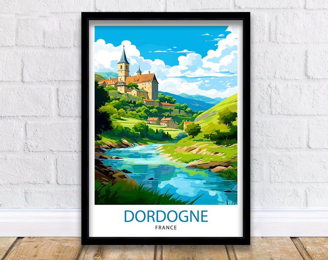 Dordogne France Travel Print Dordogne Wall Decor Dordogne Poster France Travel Prints Dordogne Art Print Dordogne Illustration Dordogne