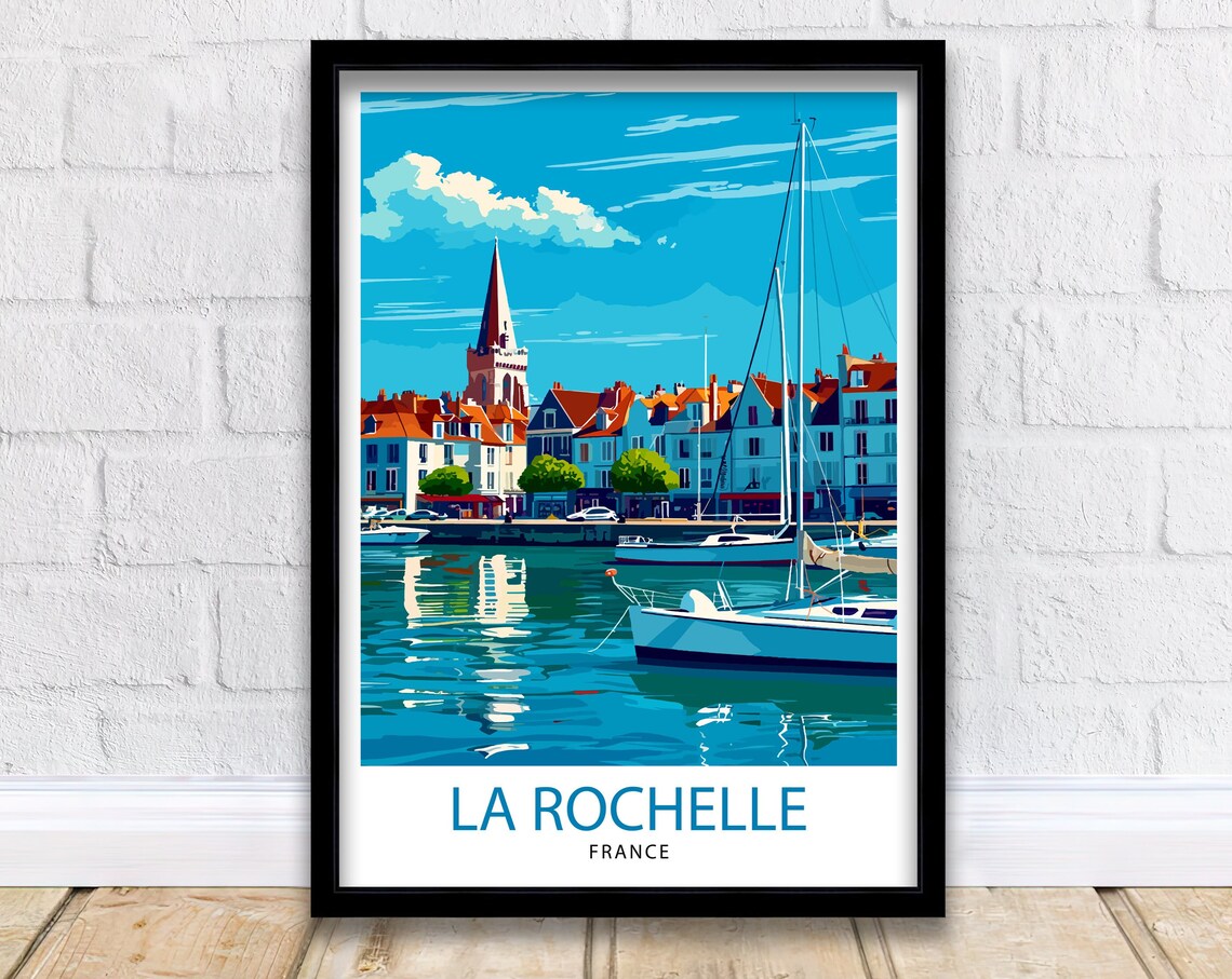 La Rochelle France Harbor Sailboats Old Town View Travel Poster