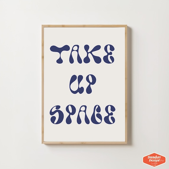 Take Up Space Groovy Retro Typography Self Love Affirmation Poster