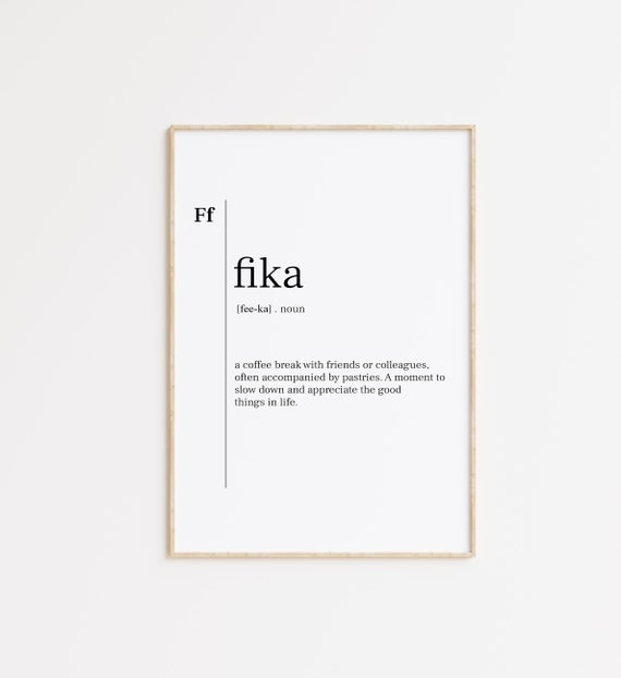 Fika Definition Print Fika Definition Fika Fika Print Fika Poster Swedish Quote Print Wall Art Swedish Print Fika Dictionary Print