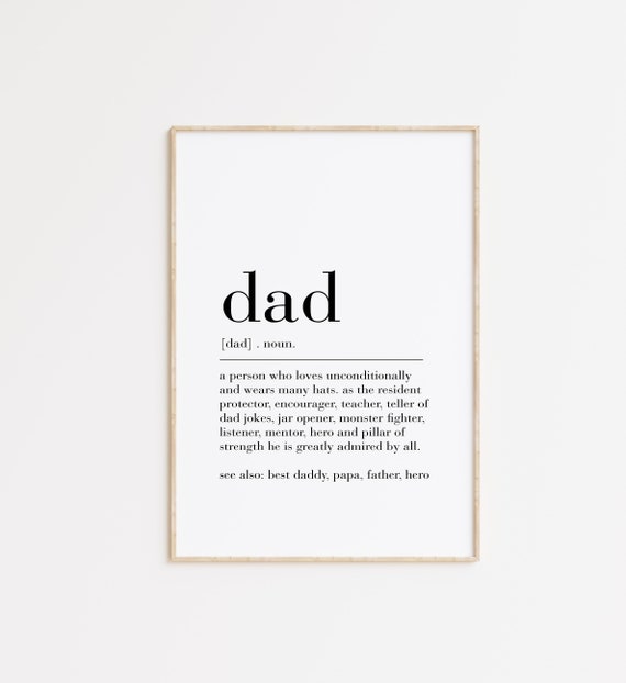 Dad Definition Print Dad Gifts Dad Definition Poster Fathers Day Gift Definition Posters Family Prints Family Gifts