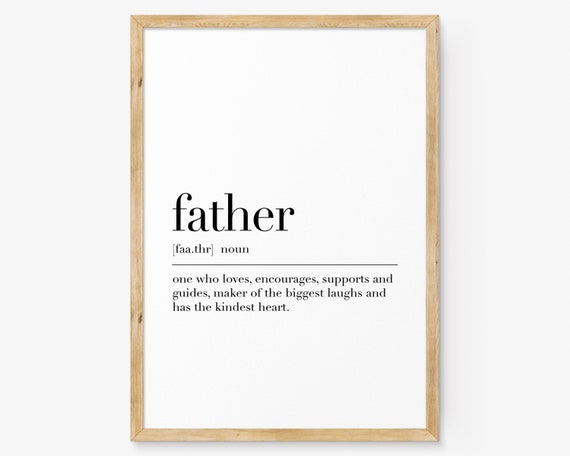 Father Father Definition Poster Quote Wall Art Fathers Day Gifts Dictionary Poster Father Gifts Art Birthday Gifts