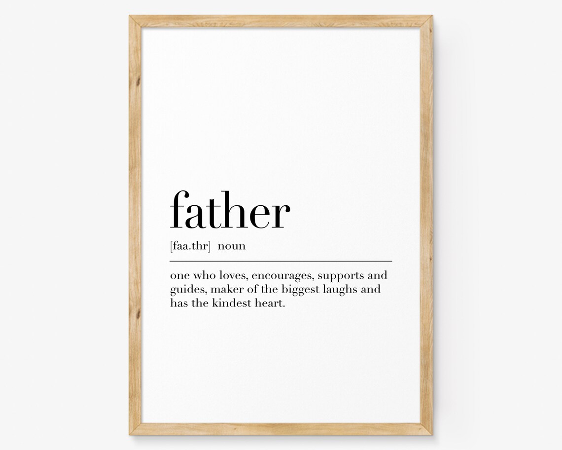 Father Father Definition Poster Quote Wall Art Fathers Day Gifts Dictionary Poster Father Gifts Art Birthday Gifts