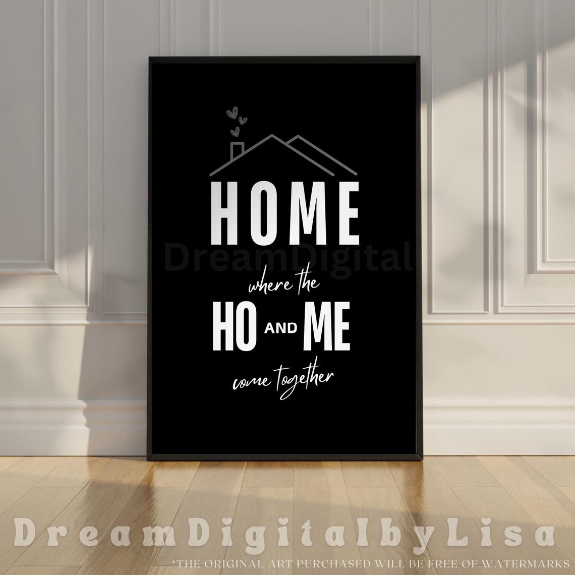 Home Where the Ho and Me Come Together Funny Family Quote Poster