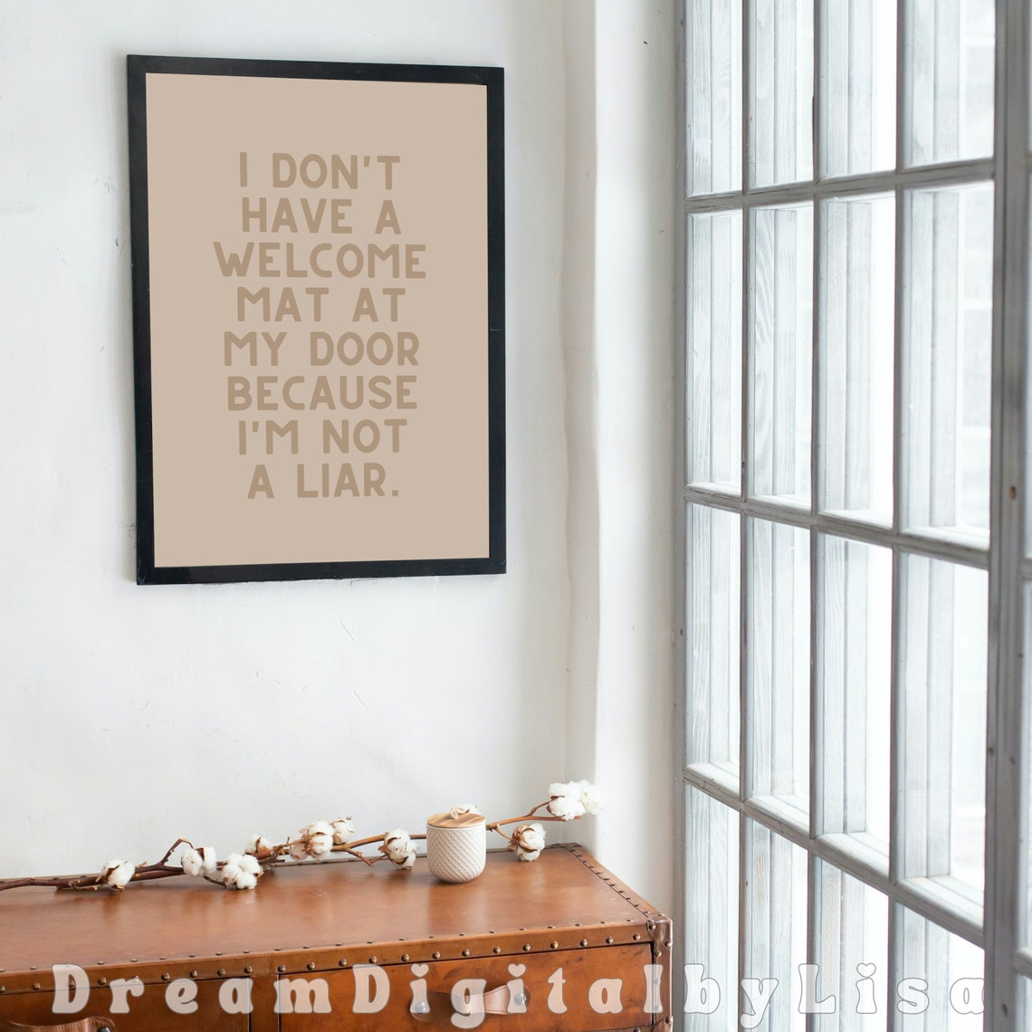 I Dont Have A Welcome Mat At My Door Poster Funny Sarcastic Quote - Image 4