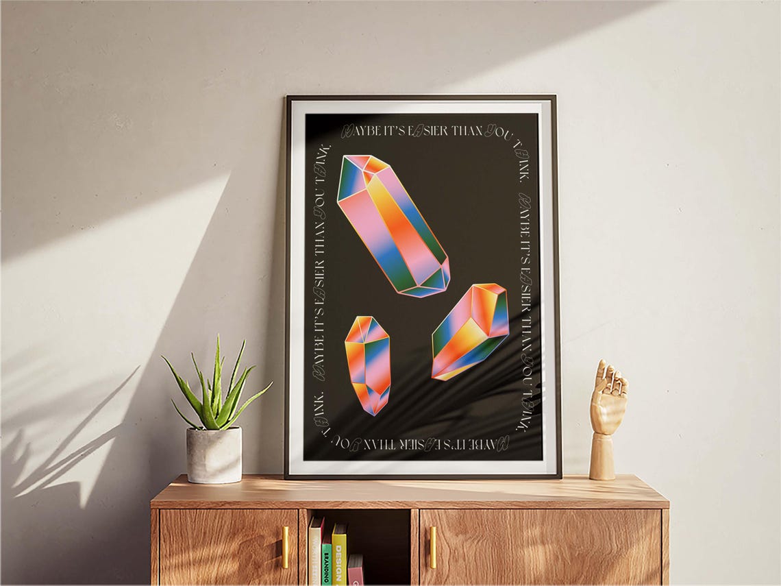 Maybe Its Easier Than You Think Rainbow Crystal Affirmation Poster - Image 3