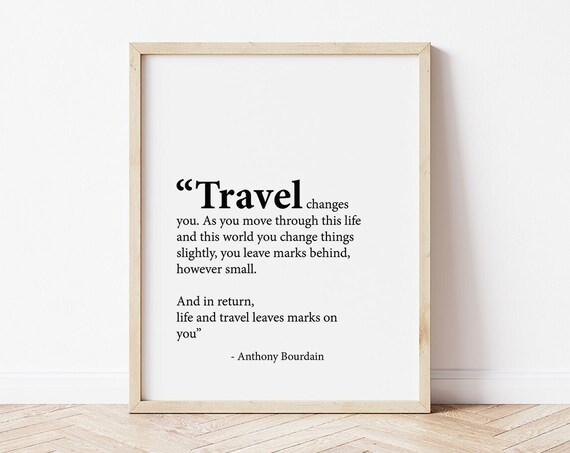 Anthony Bourdain Travel Quotes Art Print