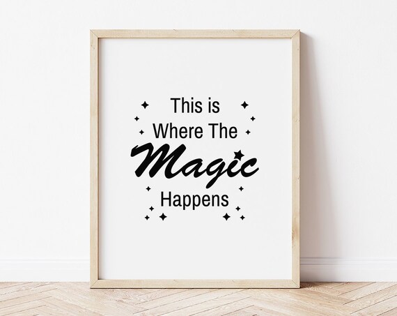 This Is Where The Magic Happens Office Wall Decor Inspirational Poster Motivational Quote Kitchen Quotes Office Gifts
