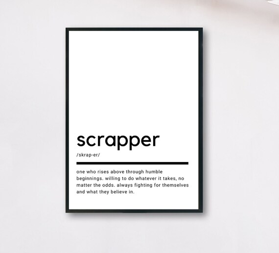 Scrapper Definition Minimalist Black White Hustle Fighter Quote Poster