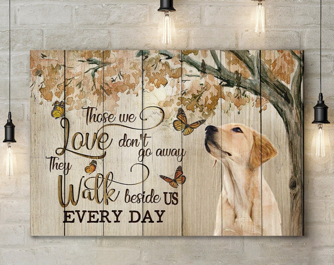 Yellow Labrador Retriever Monarch Butterflies Memorial Quote Poster
