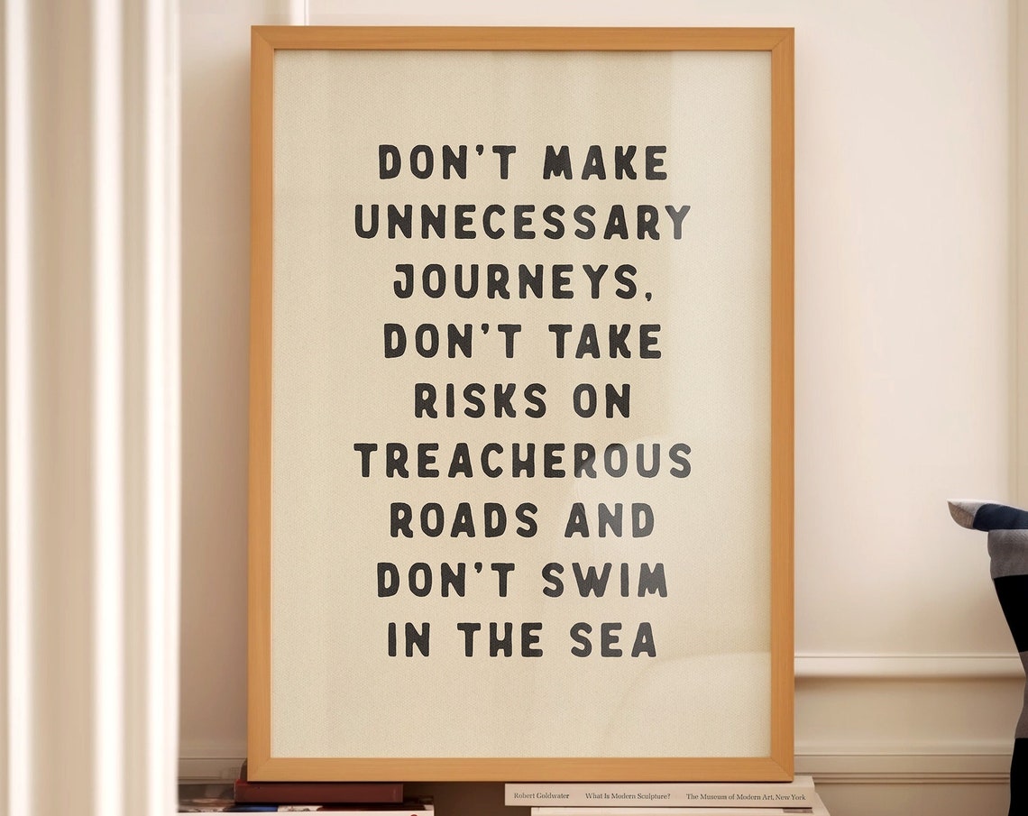 Dont Make Unnecessary Journeys Sarcastic Funny Typography Wall Print