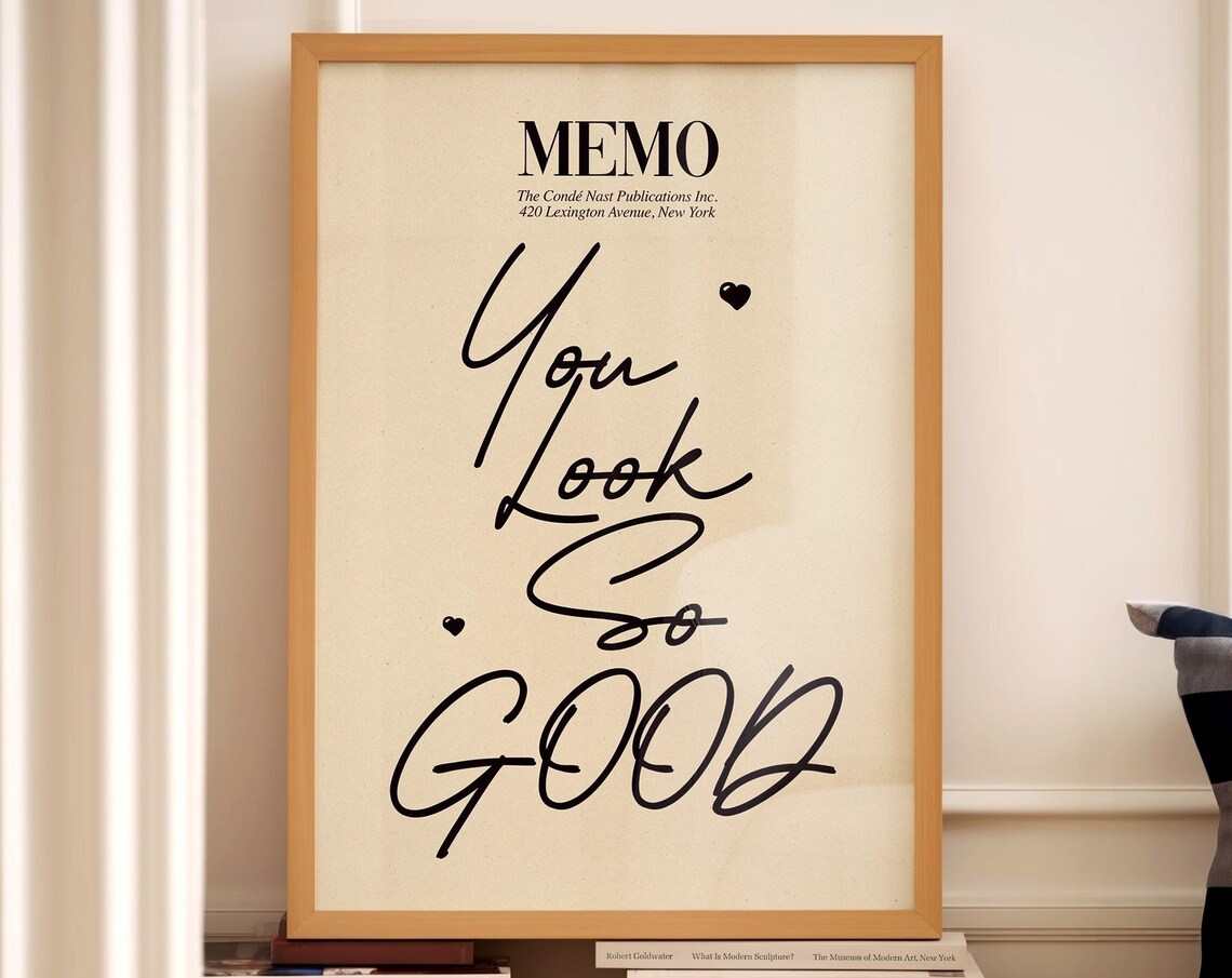 You Look So Good Memo Print, Retro Quote Poster