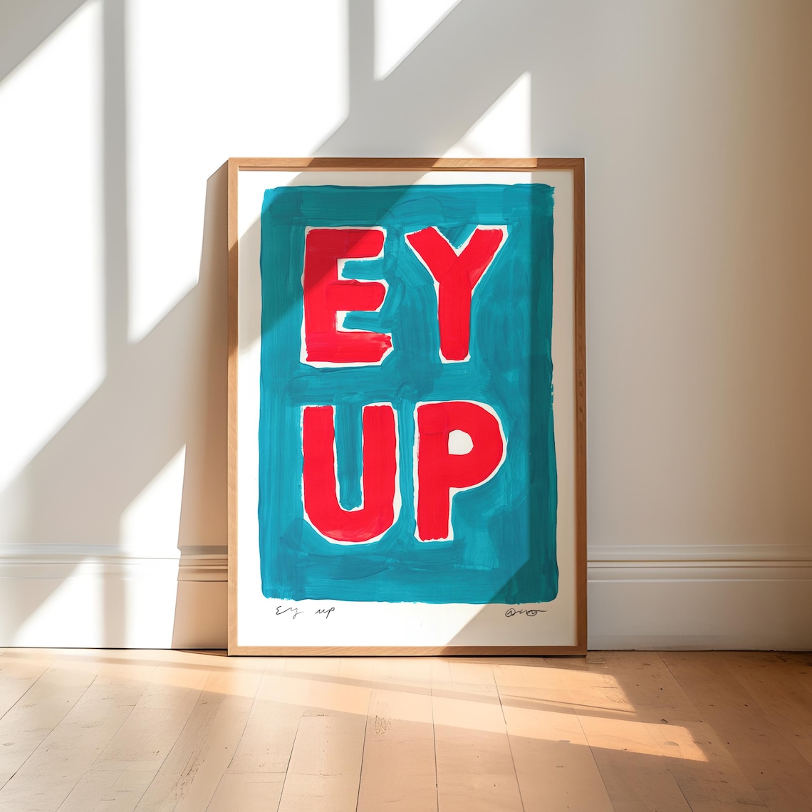 Ey Up Painting Art Print, Yorkshire Saying
