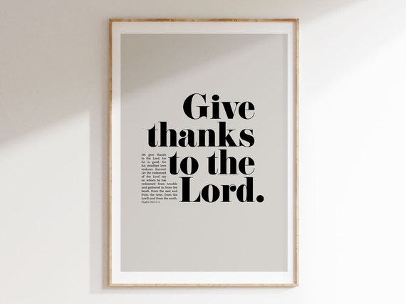 Psalm 1071 3 Give Thanks To The Lord Bible Verse Wall Art Christian Art Modern Minimalist Scripture Home Decor Contemporary Design