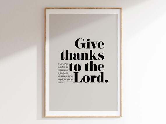 Psalm 107:1 Give Thanks To The Lord Minimalist Bible Verse Poster Decor