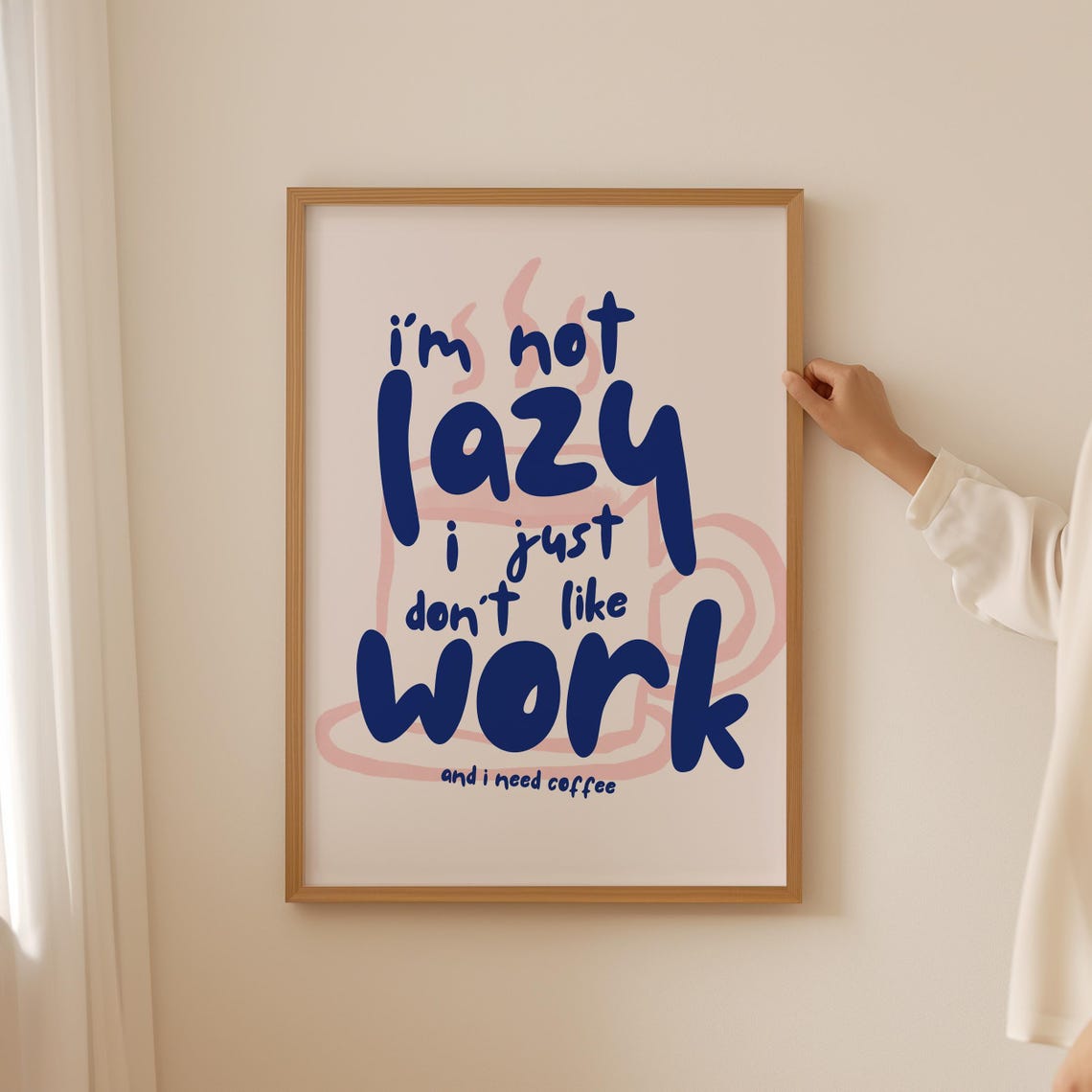 I'm Not Lazy Funny Blue Hand Lettered Coffee Quote Kitchen Poster
