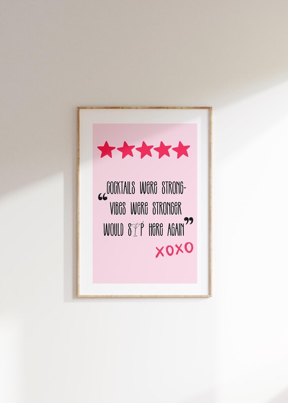 Cocktails Were Strong Vibes Stronger Five Star Review Quote Poster