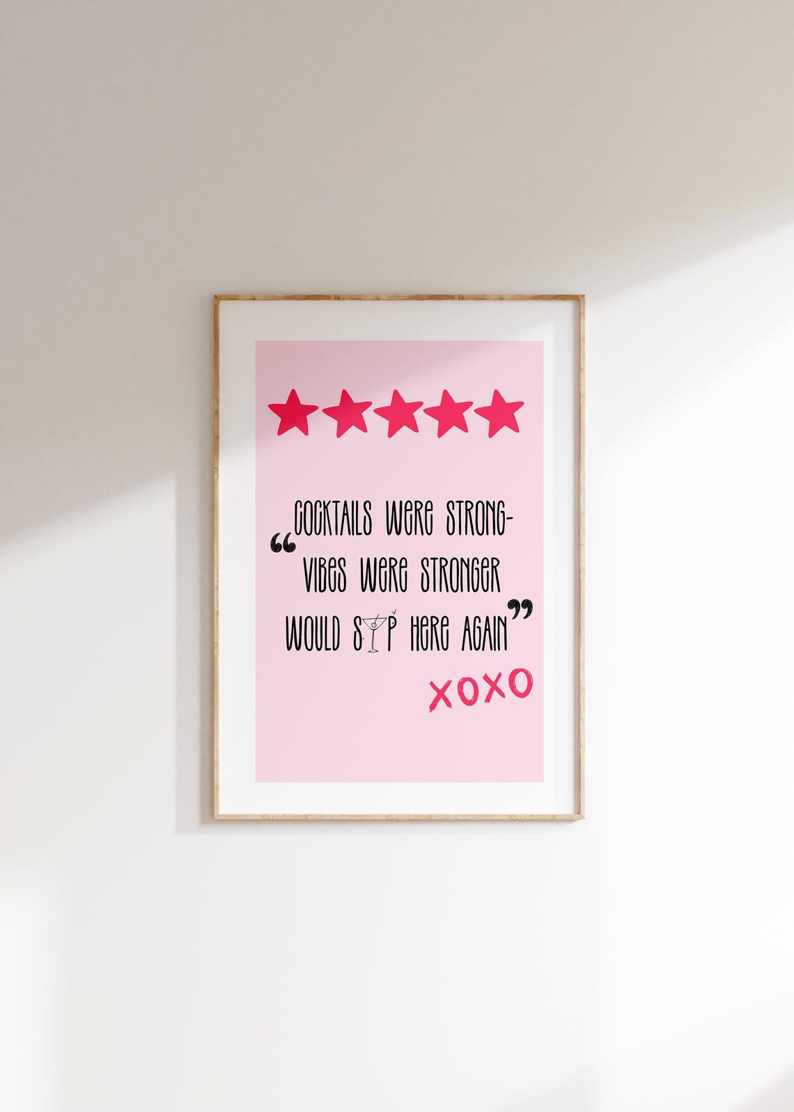 Cocktails Were Strong Vibes Stronger Five Star Review Quote Poster