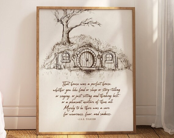 That House Was A Perfect Print Hobbit Hole Artwork Jrr Tolkien Quote Gift For Lotr Hobbiton Fan Lord Of The Rings Wall Art