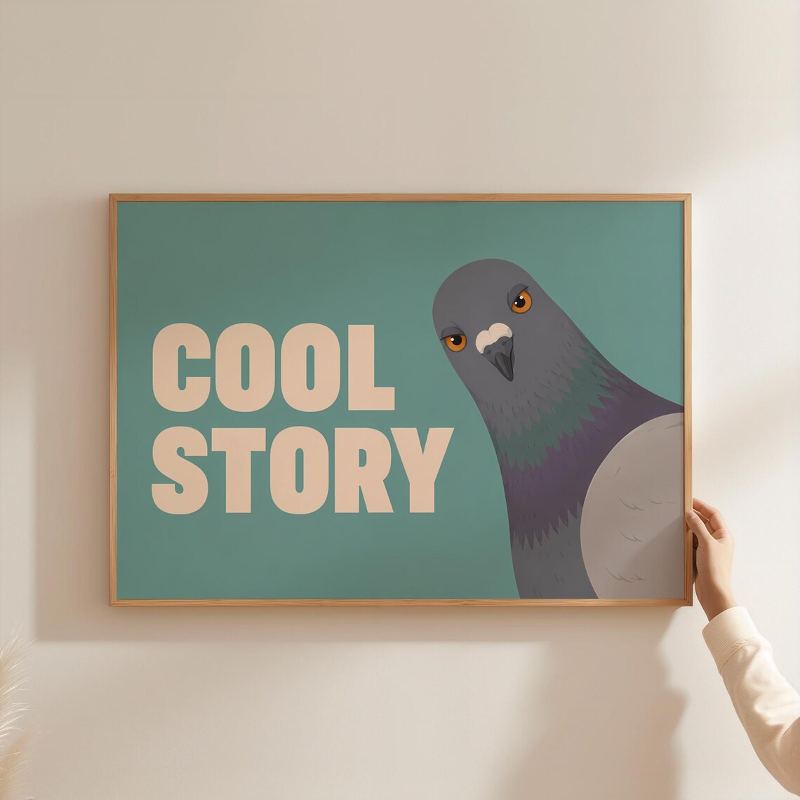 Cool Story Sassy Pigeon Poster Teal Funny Bird Humor Wall Decor Gift Art