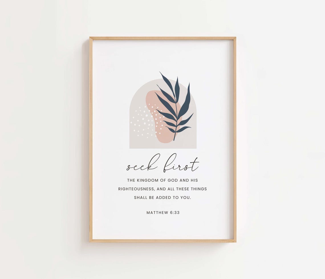 Matthew 6:33 Seek First Minimalist Boho Botanical Scripture Poster