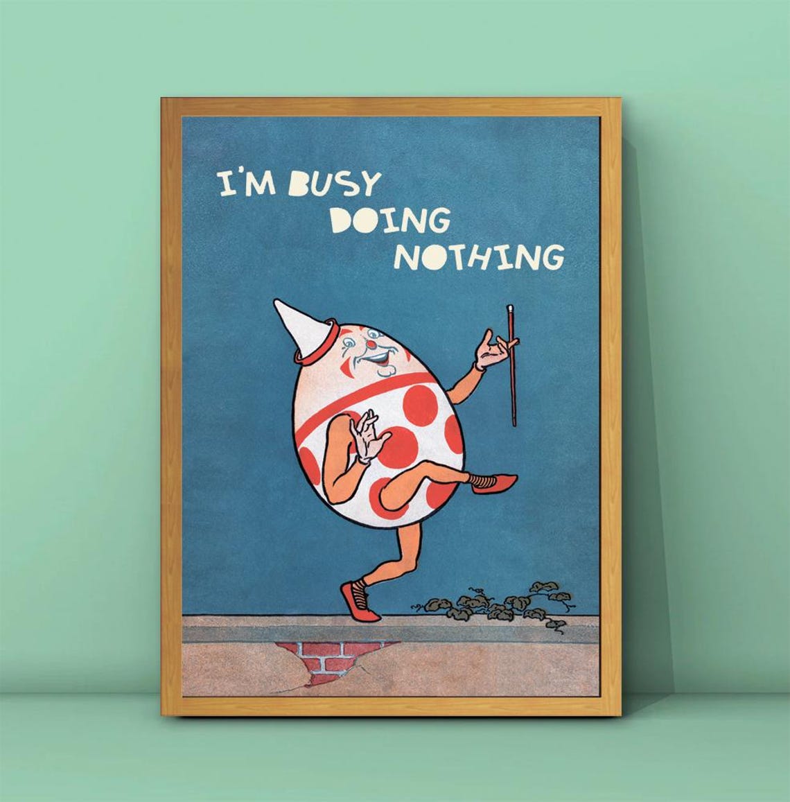 I Am Busy Doing Nothing Vintage Dancing Egg Clown Quote Poster - Image 3