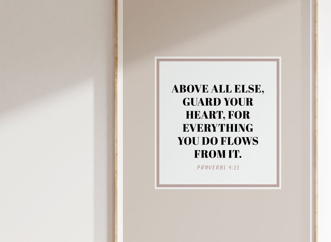 Proverbs 4:23 Above All Else Guard Your Heart Bible Verse Poster - Image 3