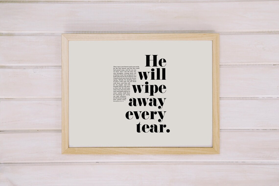 He Will Wipe Away Every Tear Scripture Art Print - Image 3