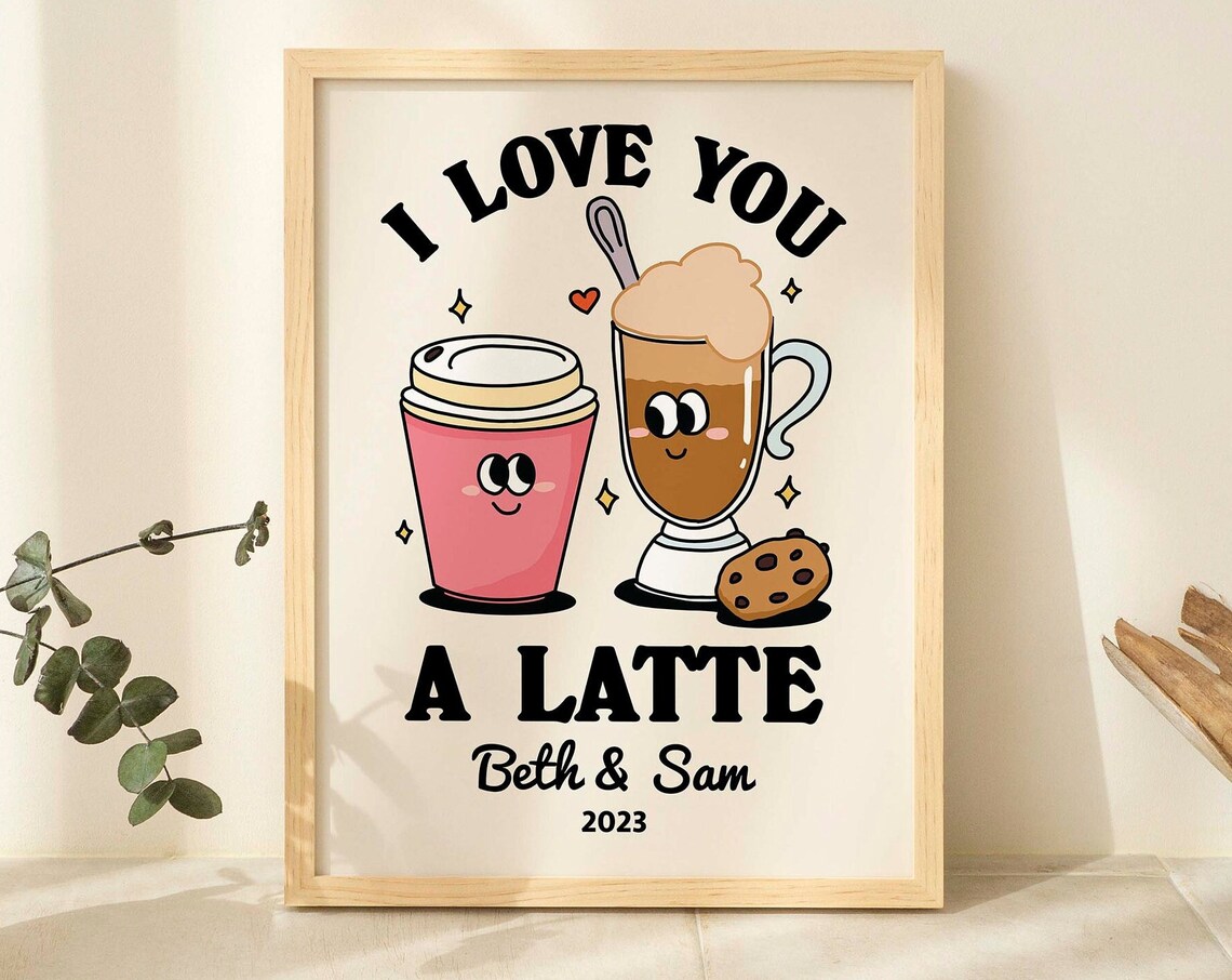 Custom Romantic Coffee, Valentine Quote Art Print