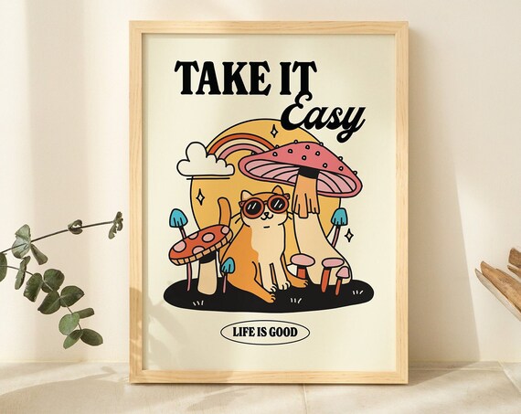Take It Easy Cat Poster Mushroom Retro Groovy Y2K Trendy Dorm Wall Print