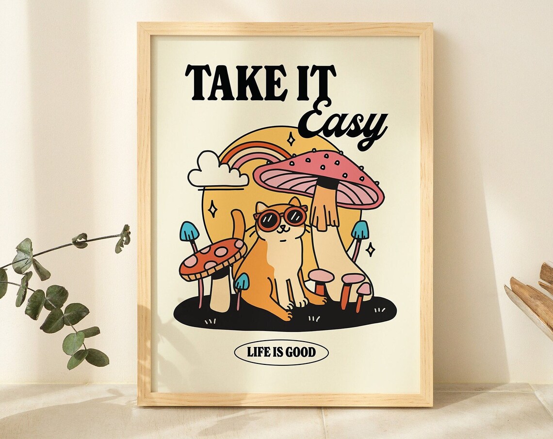 Take It Easy Cat Poster Mushroom Retro Groovy Y2K Trendy Dorm Wall Print