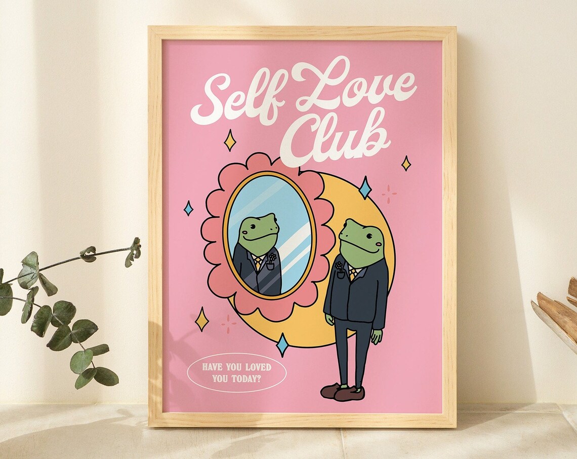 Self Love Club Frog Mirror Have You Loved You Today Pink Poster