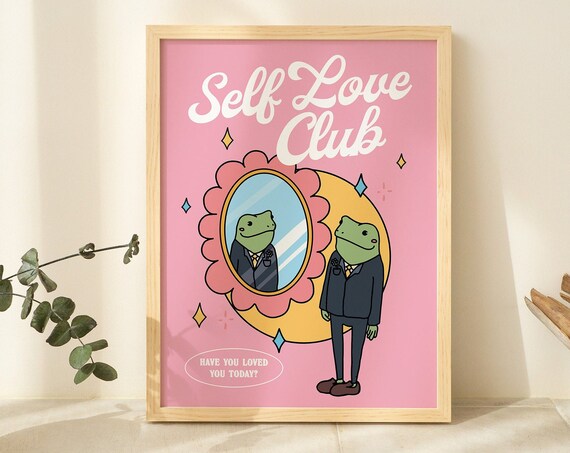 Self Love Club Frog Mirror Have You Loved You Today Pink Poster
