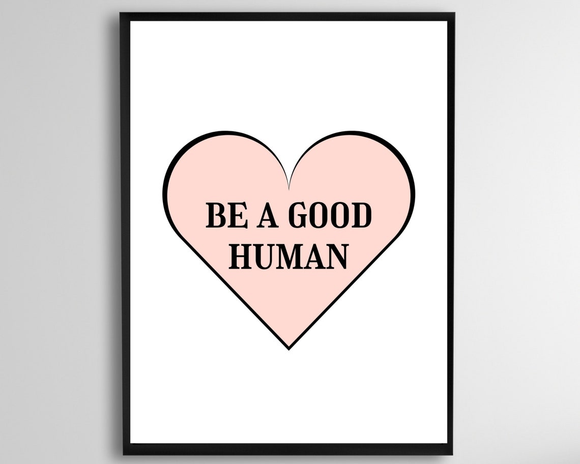 Be A Good Human Blush Pink Heart Minimalist Kindness Quote Poster