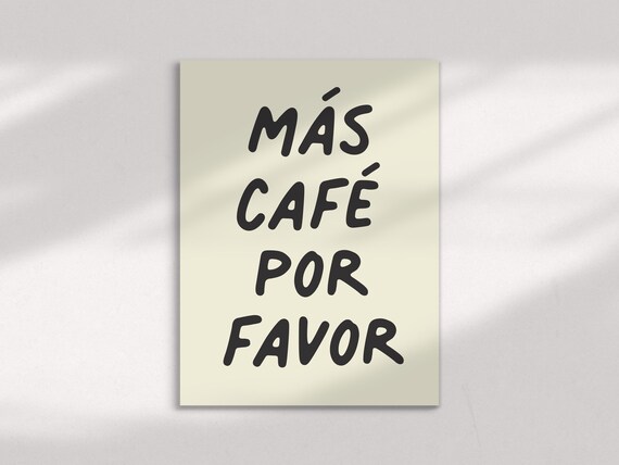 Más Café Por Favor Hand Lettered Spanish Kitchen Coffee Bar Poster