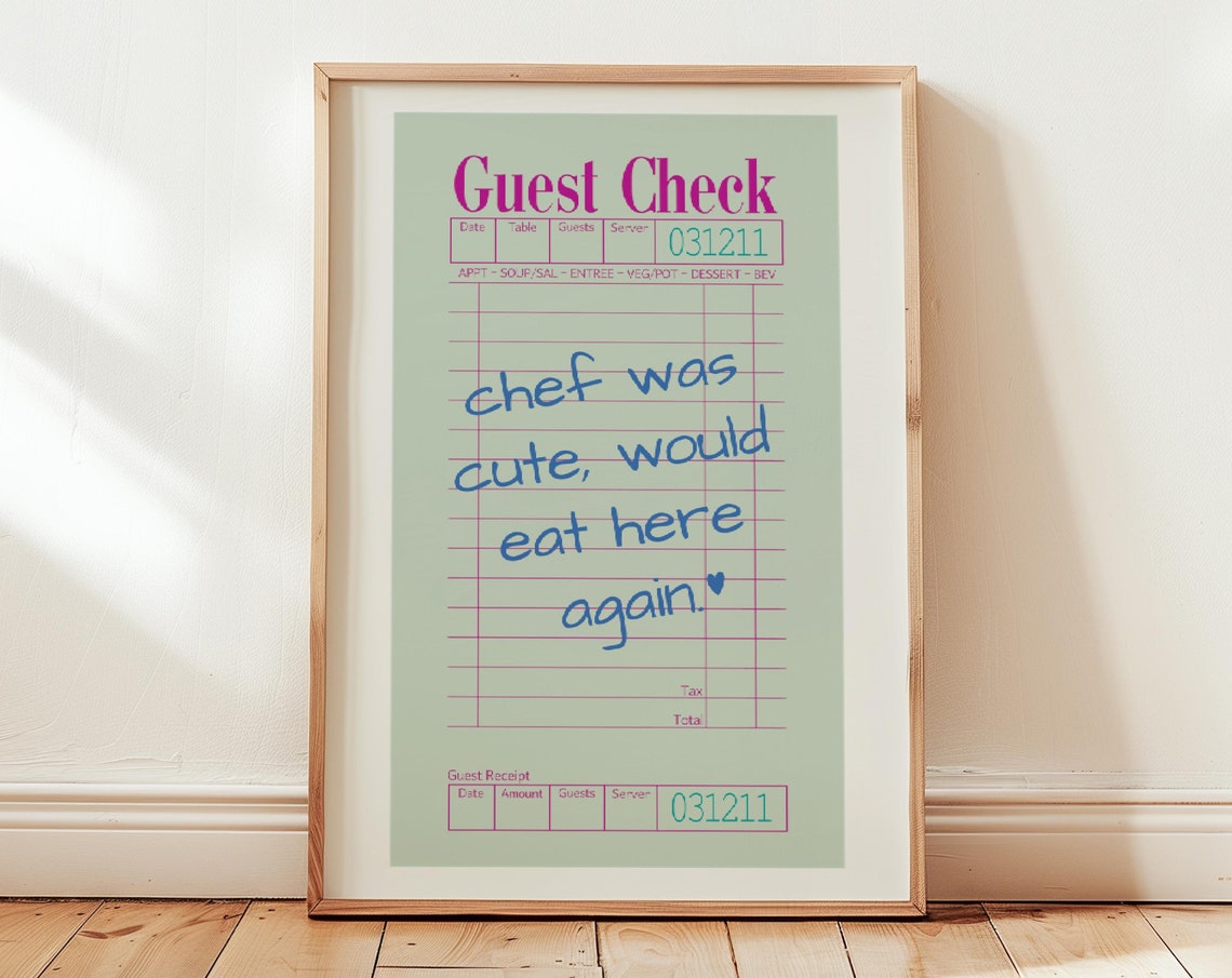 Guest Check Chef Was Cute Funny Restaurant Receipt Wall Poster