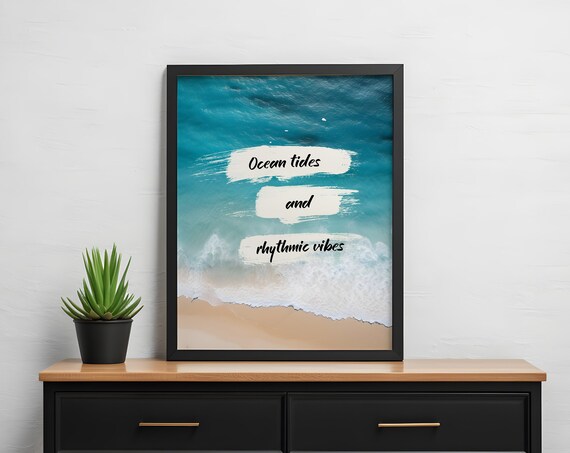 Ocean Tides and Rhythmic Vibes Quote Beach Aerial Photo Wall Art