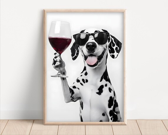 Dalmatian Dog Drinking Wine Wearing Sunglasses Poster Or Canvas Lover Decor Funny Kitchen Wall Art Humor Dining Room